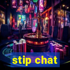 stip chat